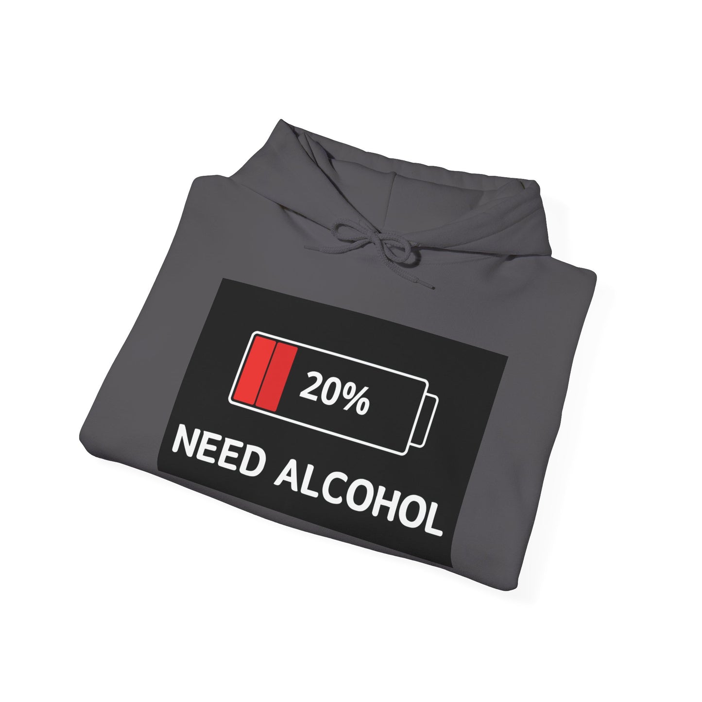 Funny Need Alcohol Hoodie - Unisex Heavy Blend Sweatshirt